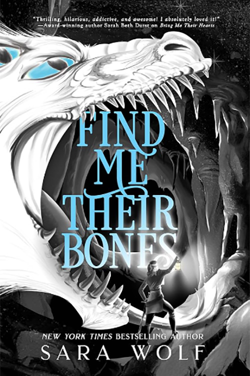 Find Me Their Bones by Sara Wolf flat book cover